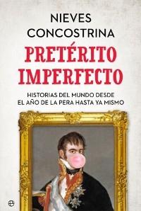 Pretérito imperfecto "Historias del mundo desde el año de la pera hasta ya mismo"