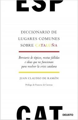 Diccionario de lugares comunes sobre Cataluña. 