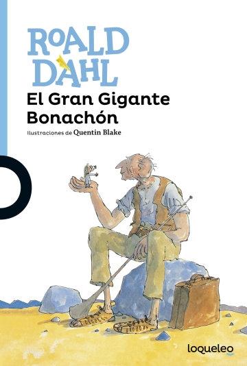 El Gran Gigante Bonachón "(Colección Roald Dahl)"