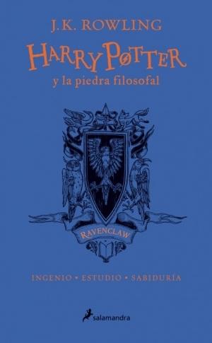 Harry Potter y la piedra filosofal: Ravenclaw (Harry Potter - 1) "Ingenio - Estudio - Sabiduría (Edición del 20 Aniversario)"