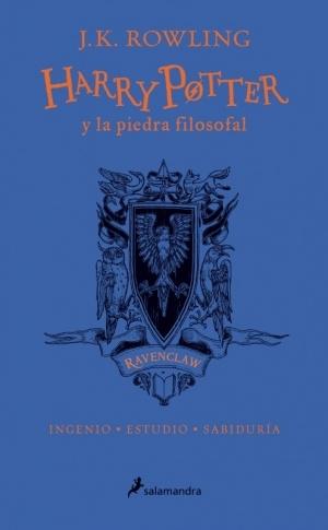 Harry Potter y la piedra filosofal: Ravenclaw (Harry Potter - 1) "Ingenio - Estudio - Sabiduría (Edición del 20 Aniversario)".