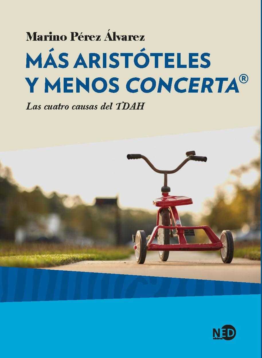 Más Aristóteles y menos "Concerta"  "Las cuatro causas del TDAH". 