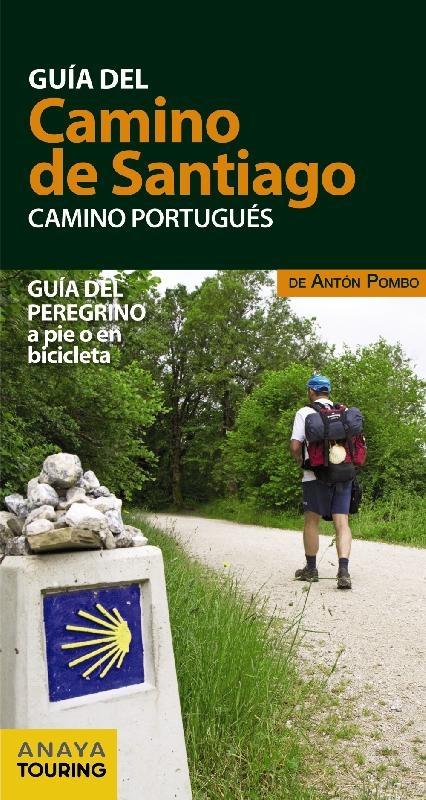Guía del Camino de Santiago: Camino Portugués.