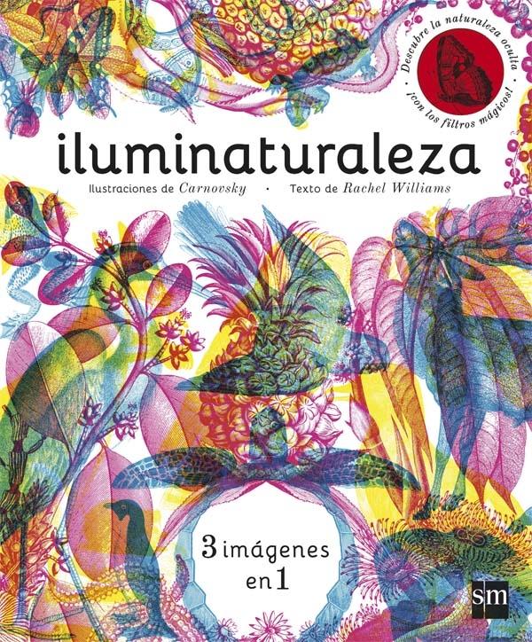 Iluminaturaleza "(3 imágenes en 1)"