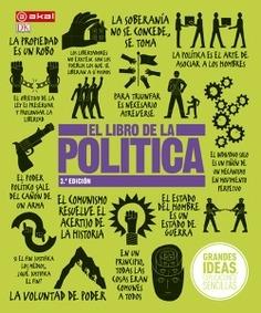 El libro de la Política "Más de 100 innovadoras ideas de la historia de la política explicadas de manera sencilla". 