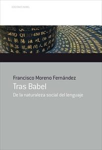 Tras Babel. De la naturaleza social del lenguaje.