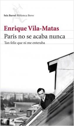 París no se acaba nunca "Tan feliz que ni me enteraba". 