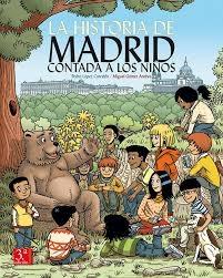 La historia de Madrid contada a los niños.