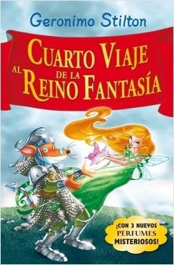 Cuarto viaje al Reino de la Fantasía "(Geronimo Stilton)"