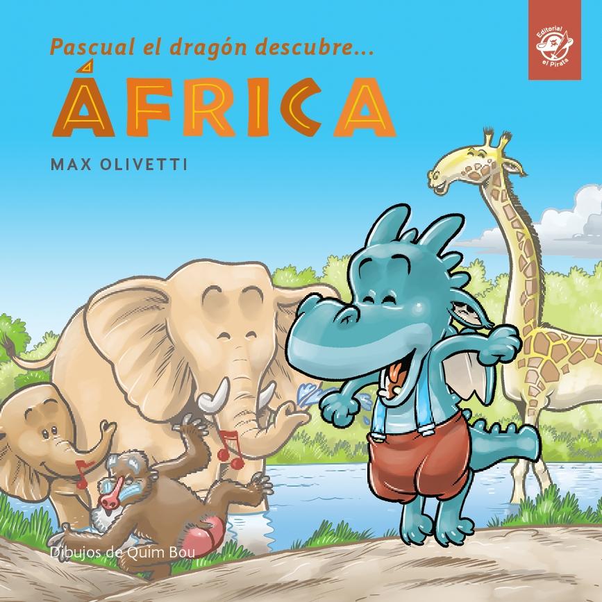 Pascual el dragón descubre... África. 