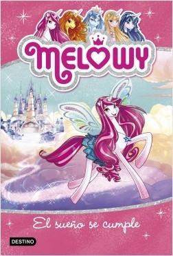 Melowy - 1: El sueño se cumple