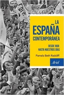 La España Contemporánea "Desde 1808 hasta nuestros días". 