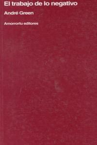 El trabajo de lo negativo