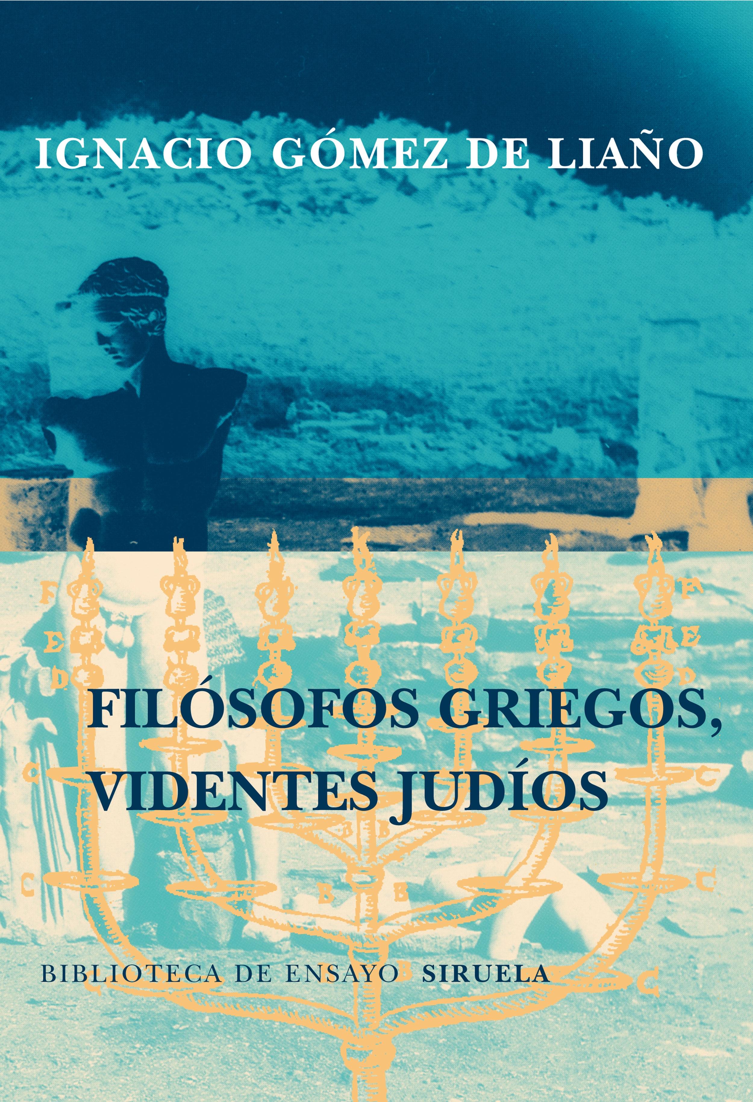 Filósofos griegos, videntes judíos. 