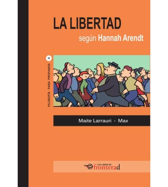 La libertad según Hannah Arendt.