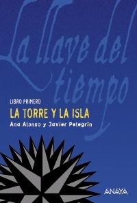 La torre y la isla "(La llave del tiempo - 1)"