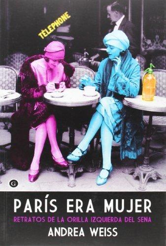 París era mujer: Retratos de la orilla izquierda del Sena