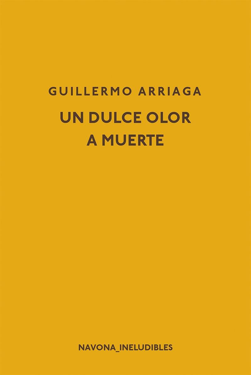 Un dulce olor a muerte.