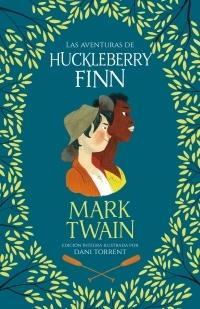 Las aventuras de Huckleberry Finn.
