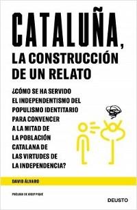 Cataluña. La construcción de un relato. 