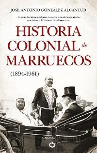 Historia colonial de Marruecos (1894-1961). 