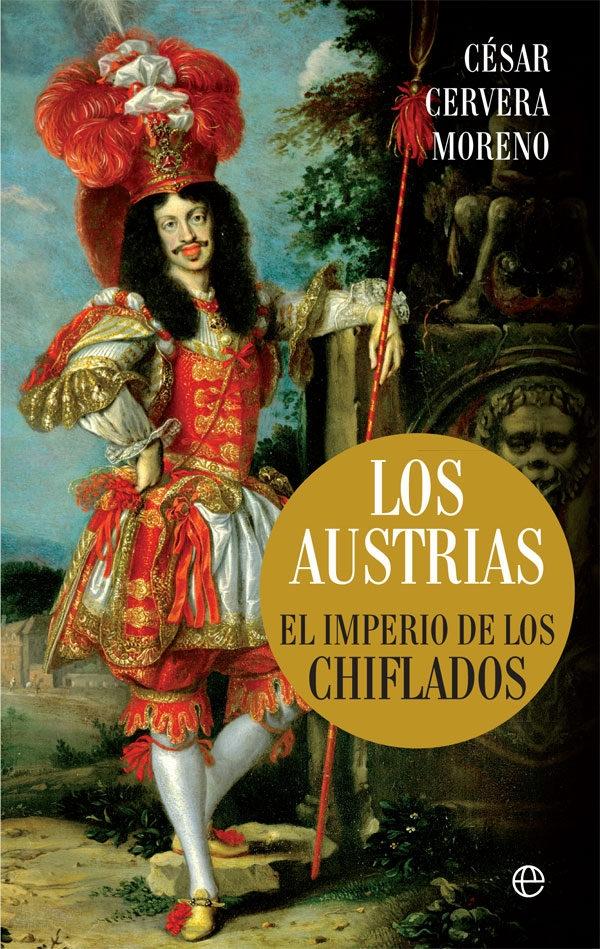Los Austrias; el Imperio de los chiflados