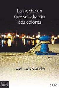 La noche en que se odiaron dos colores "Serie Ricardo Blanco - 10".