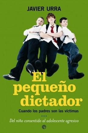 El pequeño dictador "Cuando los padres son las víctimas". 