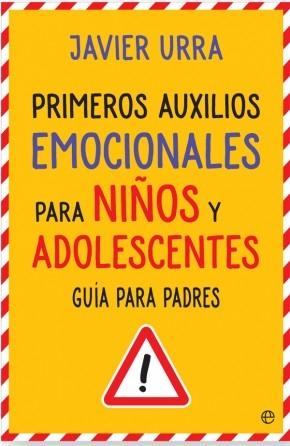 Primeros auxilios emocionales para niños y adolescentes "Guía para padres". 