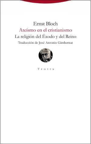 Ateísmo en el cristianismo. La religión del Exodo y del Reino