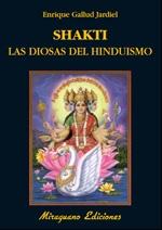 Shakti. Las diosas del hinduismo. 