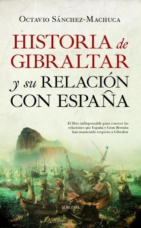 Historia de Gibraltar y su relación con España . 
