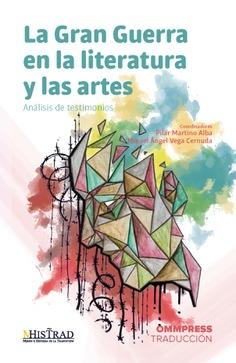 La Gran Guerra en la literatura y las artes: análisis de testimonios