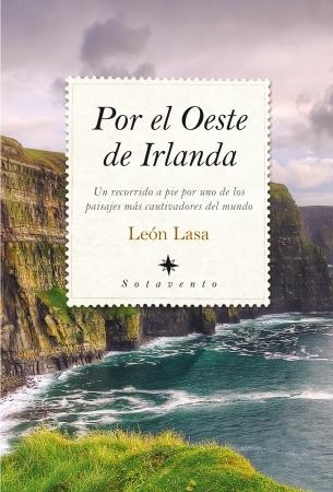 Por el oeste de Irlanda "Un recorrido a pie por uno de los paisajes más cautivadores del mundo". 