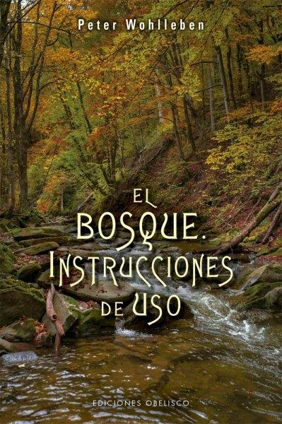 El bosque. Instrucciones de uso. 