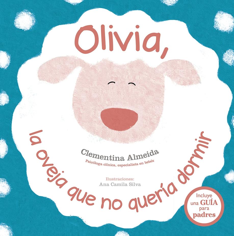 Olivia, la oveja que no quería dormir "(Incluye una guía para padres)". 