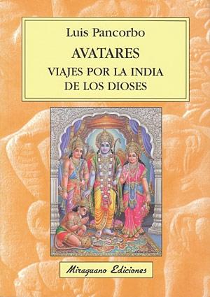 Avatares. Viajes por la India de los dioses. 