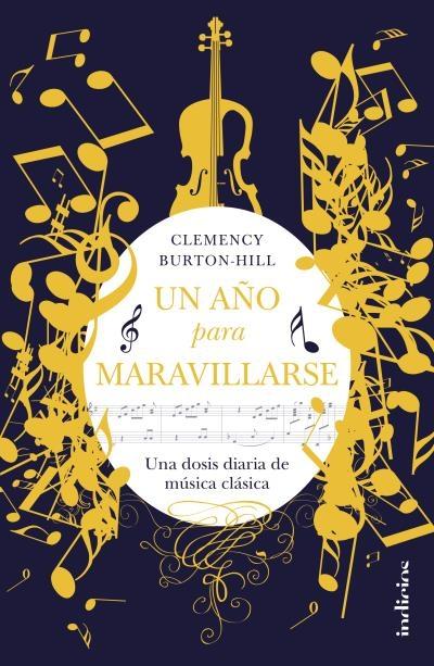 Un año para maravillarse "Una dosis diaria de música clásica".