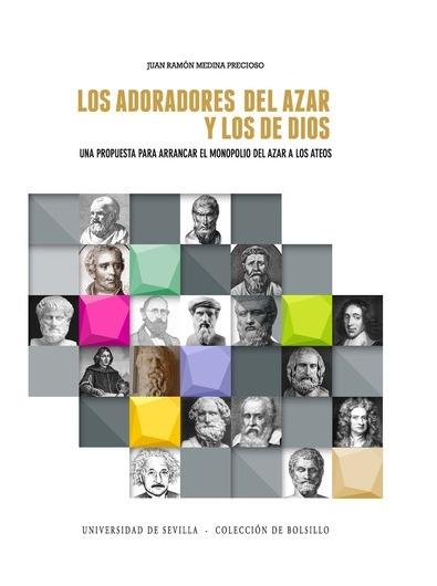 Los adoradores del azar y los de Dios "Una propuesta para arrancar el monopolio del azar a los ateos"