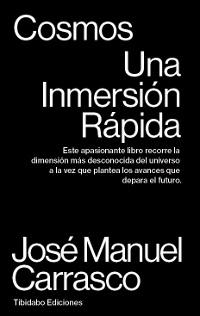 Cosmos "Una inmersión rápida"