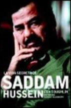 La Vida secreta de Saddam Hussein