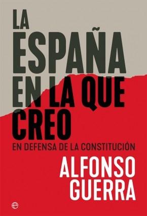 La España en la que creo "En defensa de la Constitución"