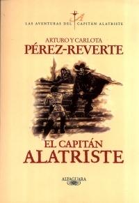 El Capitán Alatriste "Las aventuras del Capitán Alatriste - 1". 