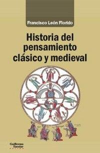 Historia del pensamiento clásico y medieval. 