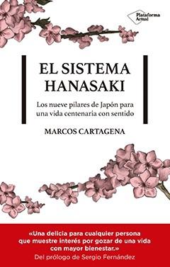 El sistema Hanasaki "Los nueve pilares de Japón para una vida centenaria con sentido"