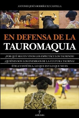 En defensa de la tauromaquia. 