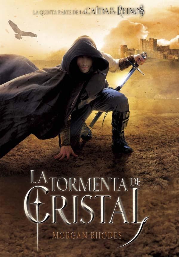 La tormenta de cristal "(La caída de los Reinos - 5)". 