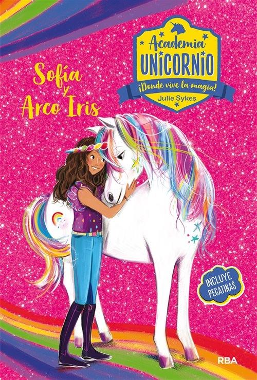 Sofía y Arco Iris "(Academia Unicornio - 1)". 
