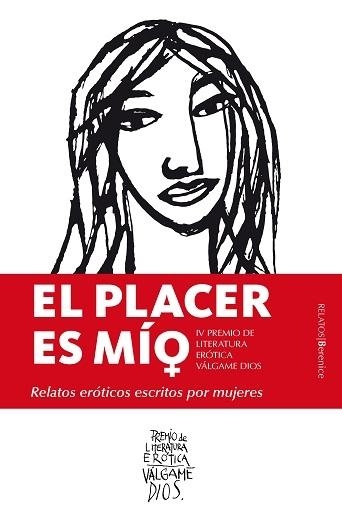 El placer es mío "Relatos eróticos escritos por mujeres".