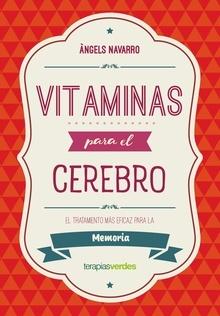 El tratamiento más eficaz para la Memoria "Vitaminas para el cerebro".